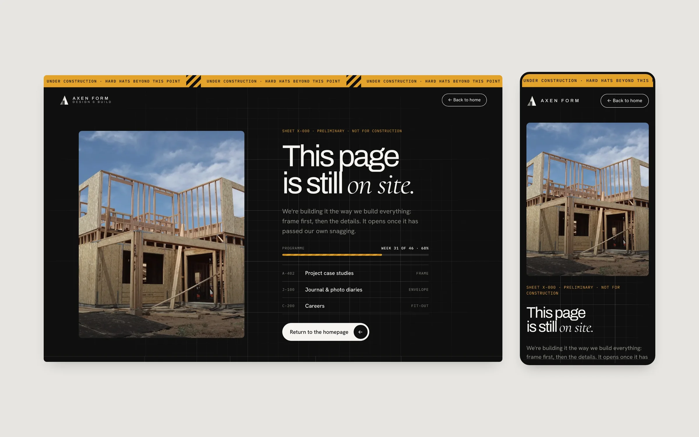 The “This page is still on site” holding page with a hazard-stripe banner, on desktop and mobile